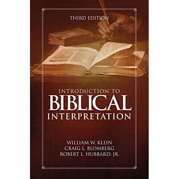 Pre-Owned Introduction to Biblical Interpretation: Third Edition, 9780310524175, 0310524172, Hardcover, Third edition