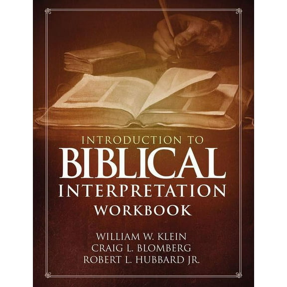Introduction to Biblical Interpretation Workbook: Study Questions, Practical Exercises, and Lab Reports, (Paperback)