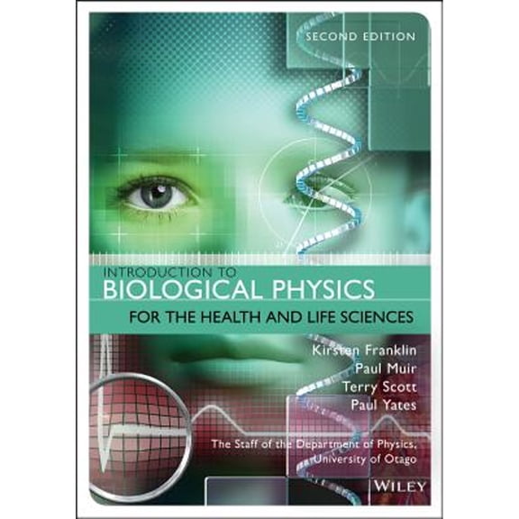 Pre-Owned Introduction to Biological Physics for the Health and Life Sciences, 9781118934500, 1118934504, Paperback, 2 edition