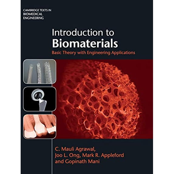 Pre-Owned Introduction to Biomaterials: Basic Theory with Engineering Applications (Cambridge Texts in Biomedical Engineering)