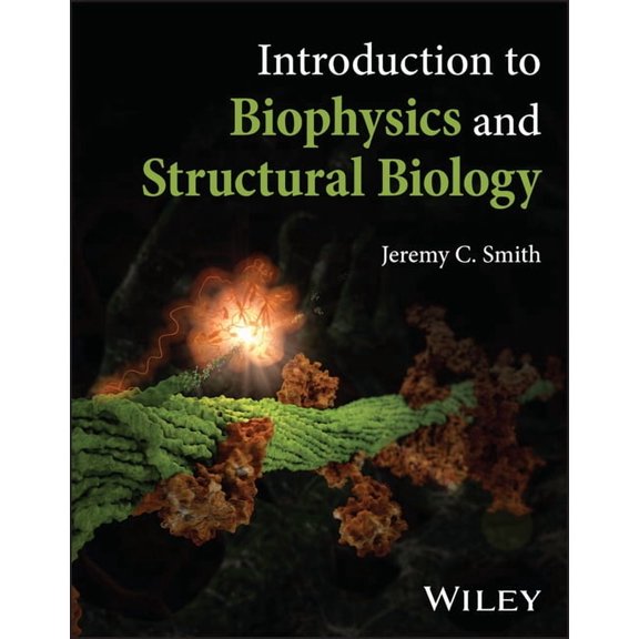 Introduction to Biophysics and Structural Biology, (Paperback)