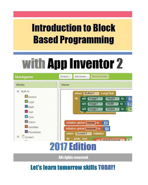 Introduction to Block Based Programming With App Inventor 2 2017 ...