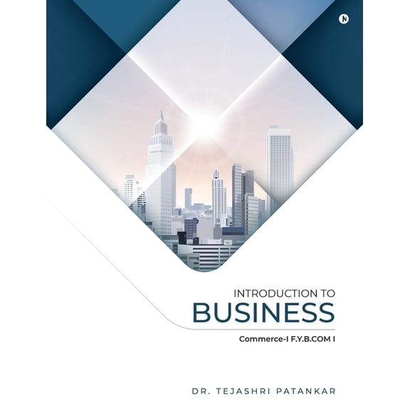 Introduction to Business: Commerce-I F.Y.BCOM I, (Paperback)