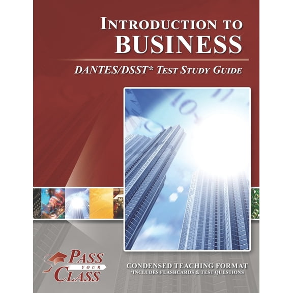 Introduction to Business DANTES/DSST Test Study Guide, (Paperback)