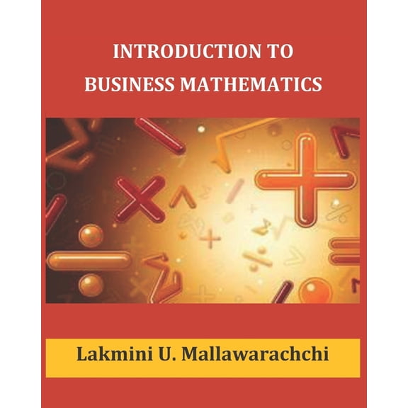 Introduction to Business Mathematics, (Paperback)