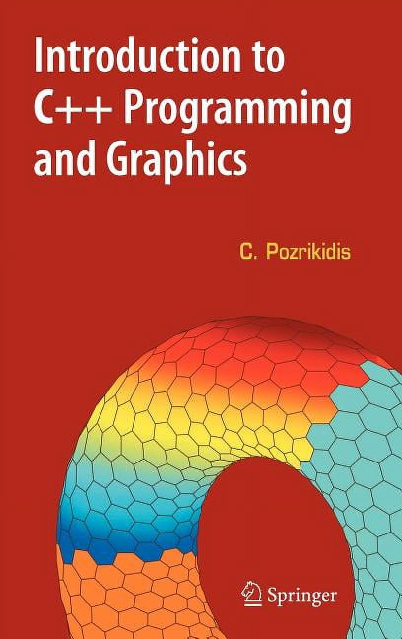 Introduction to C++ Programming and Graphics, (Hardcover
