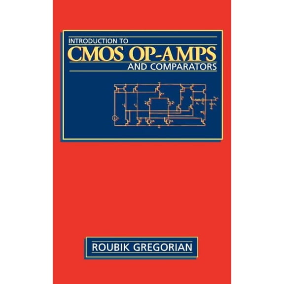 Introduction to CMOS Op-Amps and Comparators, (Hardcover)