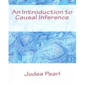 An Introduction to Causal Inference (Paperback)