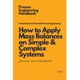 thumbnail image 1 of Introduction to Chemical Process Engineering: How to Apply Mass Balances on Simple & Complex Systems (Paperback), 1 of 1
