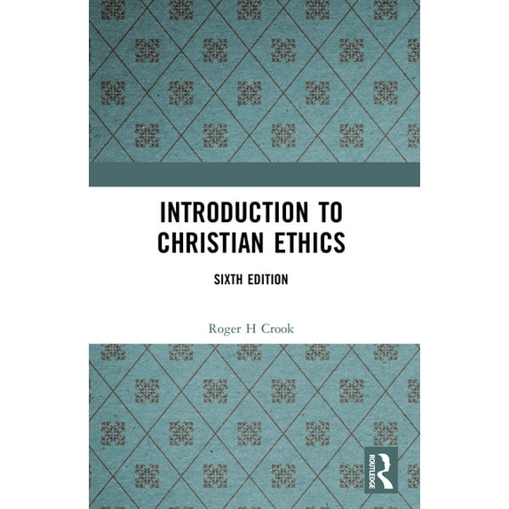 Introduction to Christian Ethics, (Paperback)