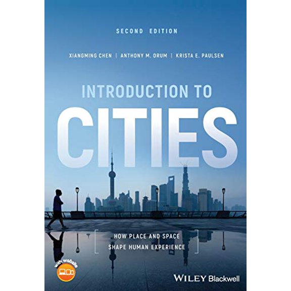 Pre-Owned Introduction to Cities: How Place and Space Shape Human Experience