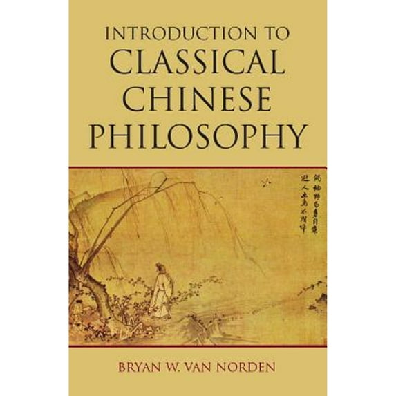 Pre-Owned Introduction to Classical Chinese Philosophy (Paperback) 1603844686 9781603844680