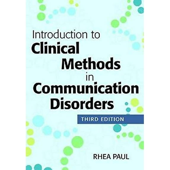 Pre-Owned Introduction to Clinical Methods in Communication Disorders (Paperback) 1598572865 9781598572865