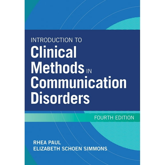 Introduction to Clinical Methods in Communication Disorders (Edition 4) (Paperback)