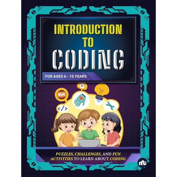 Introduction to Coding: Puzzles, Challenges, and Fun Activities to Learn About Coding, (Paperback)