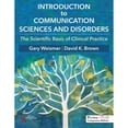 thumbnail image 1 of Pre-Owned Introduction to Communication Sciences and Disorders: The Scientific Basis of Clinical Practice, 9781597562973, 1597562971, Paperback, 1 edition, 1 of 1