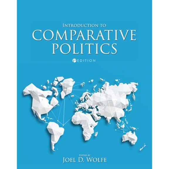 Pre-Owned Introduction to Comparative Politics (Paperback) by Joel Wolfe