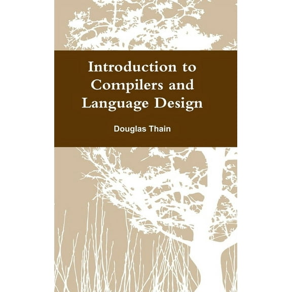 Introduction to Compilers and Language Design, (Hardcover)