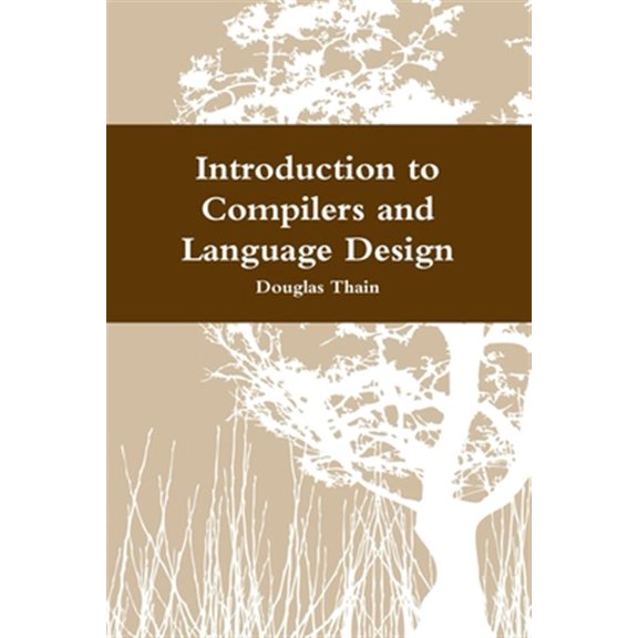 Pre-Owned Introduction to Compilers and Language Design Paperback