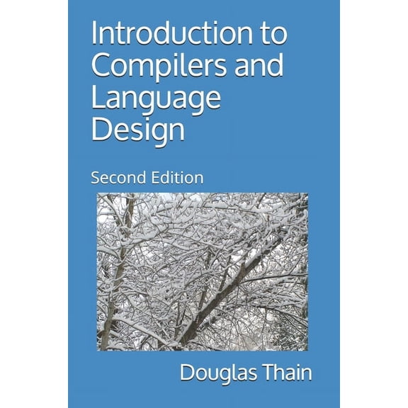 Introduction to Compilers and Language Design: Second Edition, (Paperback)
