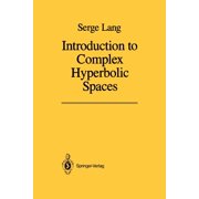 Introduction to Complex Hyperbolic Spaces, Paperback