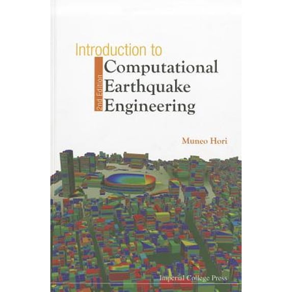 Pre-Owned Introduction to Computational Earthquake Engineering (Paperback 9781848163980) by Muneo Hori