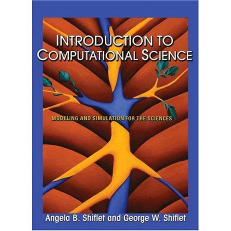 Pre-Owned Introduction to Computational Science: Modeling and Simulation for the Sciences (Hardcover) 0691125651 9780691125657
