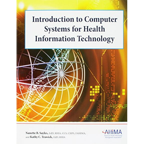Pre-Owned Introduction to Computer Systems for Health Information Technology (Paperback) 1584262206 9781584262206