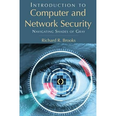 Pre-Owned Introduction to Computer and Network Security: Navigating Shades of Gray (Hardcover) 1439860718 9781439860717