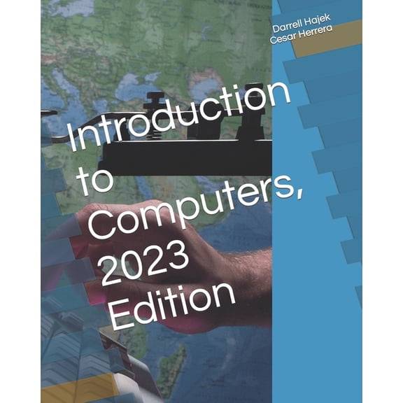 Introduction to Computers, 2023 Edition