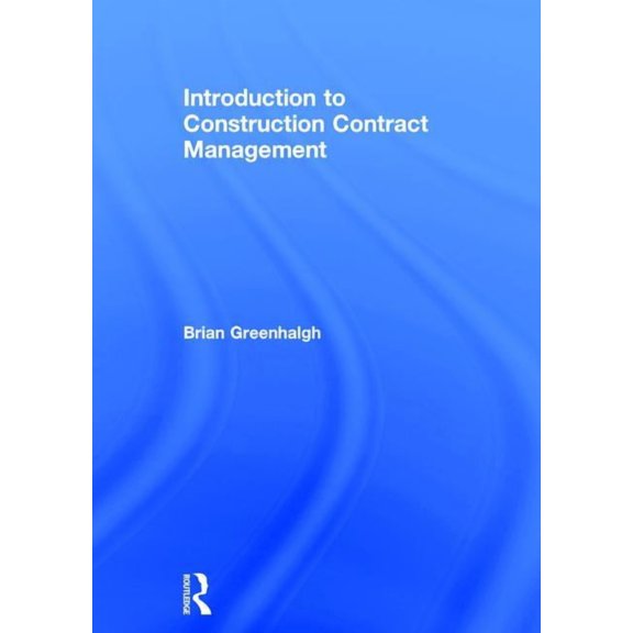 Introduction to Construction Contract Management, (Hardcover)