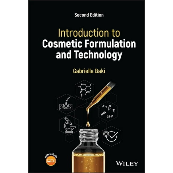 Introduction to Cosmetic Formulation and Technology, (Hardcover)