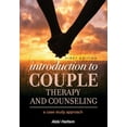 thumbnail image 1 of Introduction to Couple Therapy and Counseling: A Case Study Approach, (Paperback), 1 of 1