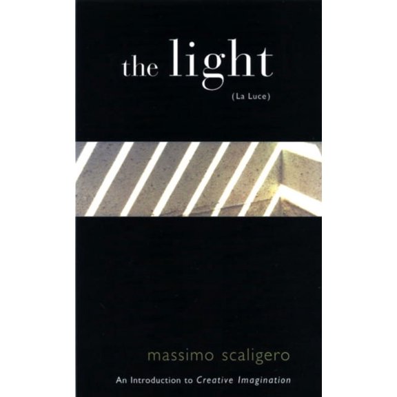 Introduction to Creative Imagination The Light (La Luce), (Paperback)