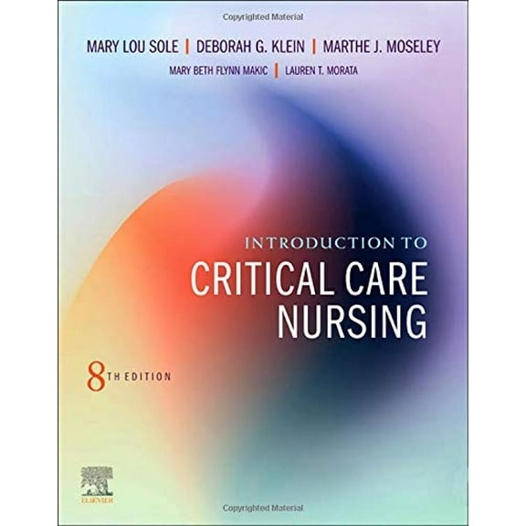 Pre-Owned Introduction to Critical Care Nursing, 9780323641937, 0323641938, Paperback, 8 edition