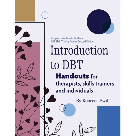 Introduction to DBT: Handouts for Therapists, Skills Trainers and Clients (Paperback)