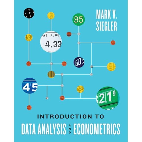 Introduction to Data Analysis and Econometrics, 9781324103387, 1324103388, Paperback, First Edition edition