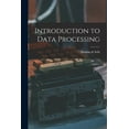 thumbnail image 1 of Introduction to Data Processing, (Paperback), 1 of 1