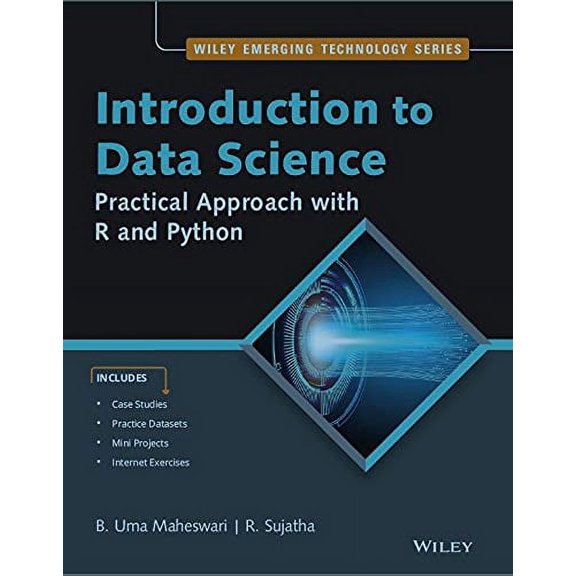 Introduction to Data Science:Practical Approach with R and Python