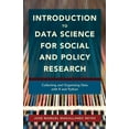 thumbnail image 1 of Introduction to Data Science for Social and Policy Research: Collecting and Organizing Data with R and Python, (Paperback), 1 of 1