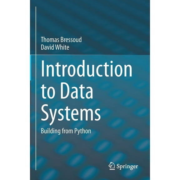Introduction to Data Systems: Building from Python, (Paperback)