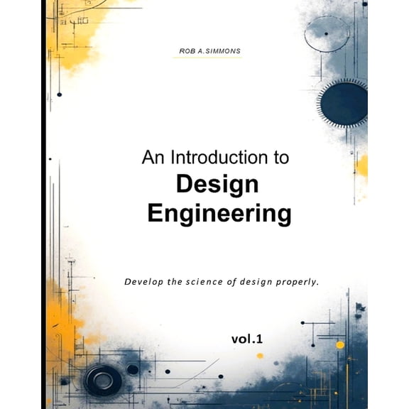 Introduction to Design Engineering, (Paperback)