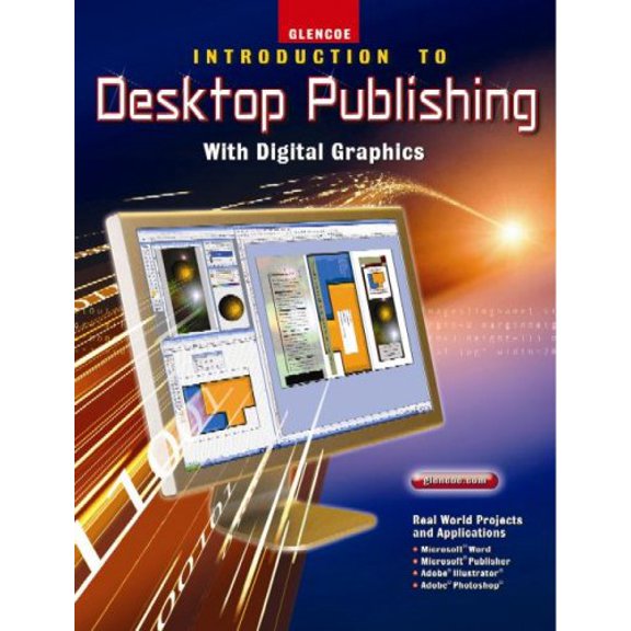 Pre-Owned Introduction to Desktop Publishing with Digital Graphics (Hardcover) 0078729130 9780078729133