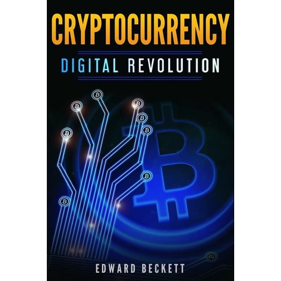 Cryptocurrency Digital Revolution: Blockchain The Future of Internet