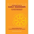 thumbnail image 1 of Introduction to Early Buddhism: An Accessible Explanation of the Core Theory of Early Buddhism, (Paperback), 1 of 1