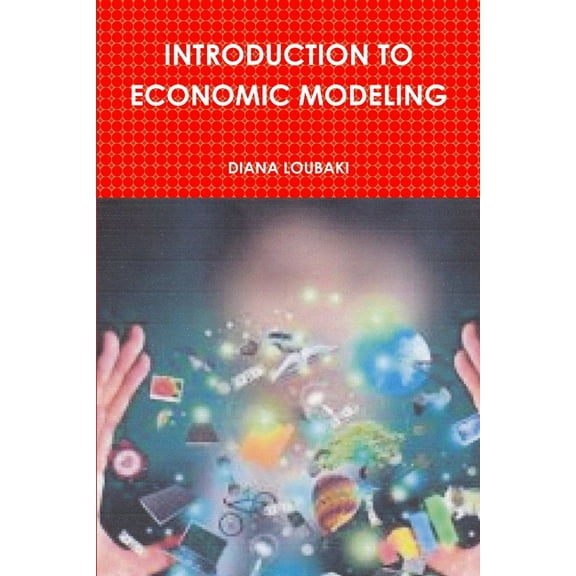 Introduction to Economic Modeling, (Paperback)