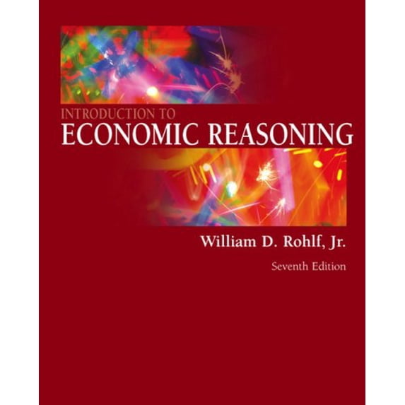 Pre-Owned Introduction to Economic Reasoning (Paperback) 0321416112 9780321416117