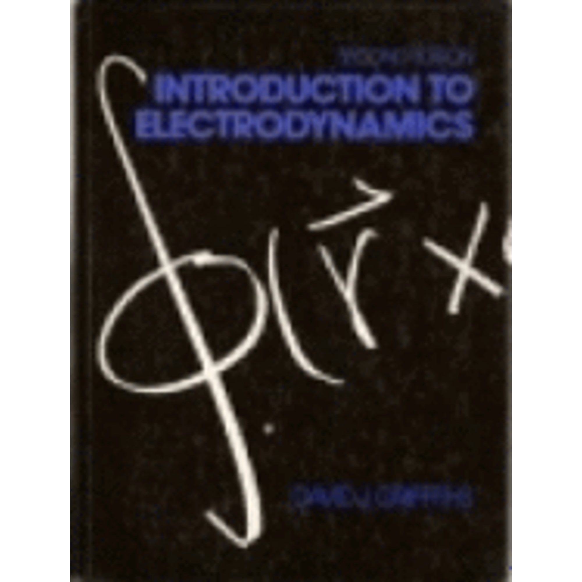 Pre-Owned Introduction to Electrodynamics (Hardcover 9780134813677) by Dr. David F Griffiths