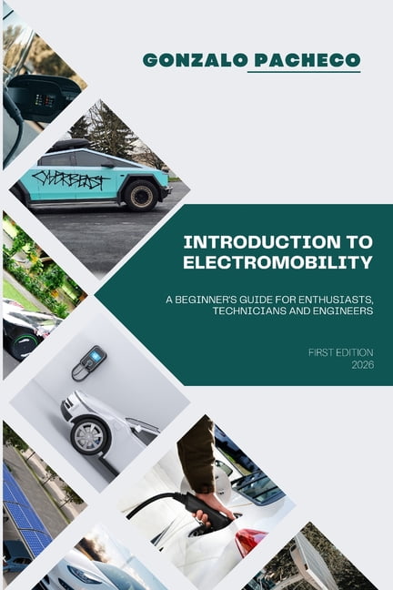 Introduction to Electromobility: A Beginner's Guide for Enthusiasts, Technicians and Engineers, (Paperback)