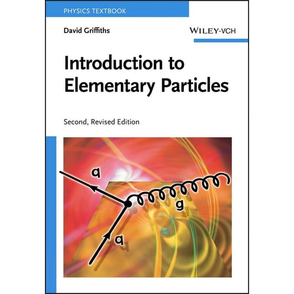 Introduction to Elementary Particles, (Paperback)